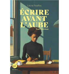 Ecrire avant l'aube : Toni Morrison- Laura Nsafou