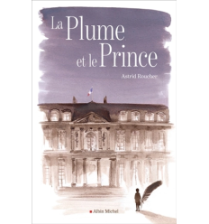 La Plume et le Prince- Astrid Roucher