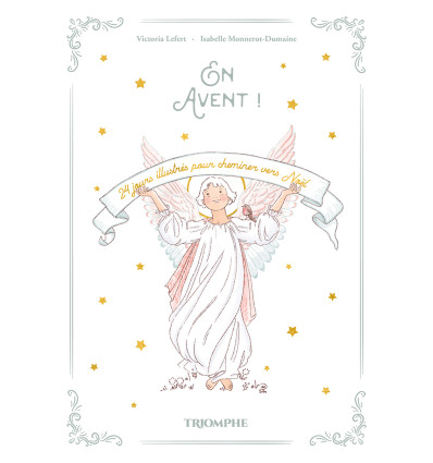 En Avent ! 24 jours illustrés pour cheminer vers Noël