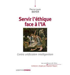 Servir l'éthique face à l'IA : contra artificialem intelligentiam- Pierre-Louis Boyer