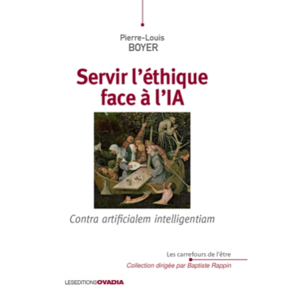 Servir l'éthique face à l'IA : contra artificialem intelligentiam- Pierre-Louis Boyer