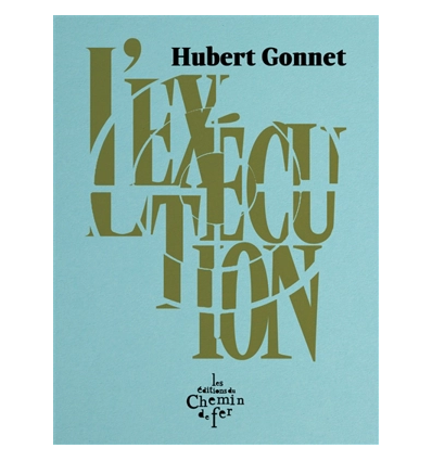 L'exécution- Hubert Gonnet