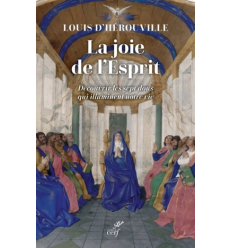 La joie de l'Esprit : découvrir les sept dons qui illuminent notre vie-  Louis d' Hérouville