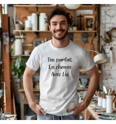 T-shirt Pas parfait, en chemin avec lui