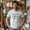 T-shirt Pas parfait, en chemin avec lui