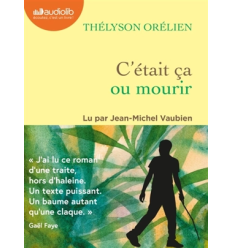 C'était ça ou mourir- Thélyson Orélien