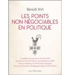 Les points non négociables en politique- Benoît XVI