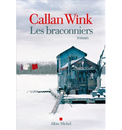 Les braconniers- Callan Wink