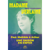 Madame Verlaine- Hélène Mathieu , Daniel Grandclément