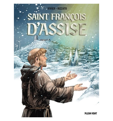 Saint François d'Assise- Jean-François Vivier , Francesco Rizzato