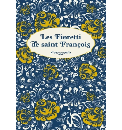 Les Fioretti de saint François d'Assise- Cerf