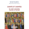 Saints et saintes : les cultes supprimés, interdits et confinés- Sylvain Roussillon