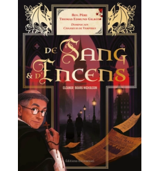 De sang & d'encens : fr&egrave;re Thomas Edmund Gilroy, dominicain chasseur de vampires- Eleanor Bourg Nicholson